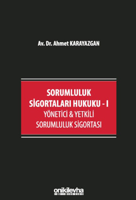 Sorumluluk Sigortaları Hukuku - I